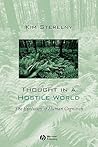 Thought in a Hostile World: The Evolution of Human Cognition