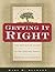 Getting It Right: The Definitive Guide to Recording Family History Accurately