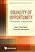 EQUALITY OF OPPORTUNITY: THE ECONOMICS OF RESPONSIBILITY (World Scientific Economic Theory)