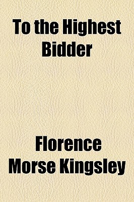 To the Highest Bidder (Paperback)