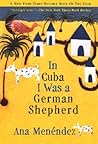 In Cuba I Was a German Shepherd