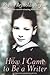 How I Came to Be A Writer by Phyllis Reynolds Naylor