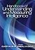 Handbook of Understanding and Measuring Intelligence