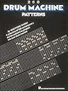 Various Authors – 260 Drum Machine Patterns | Percussion Sheet Music Songbook | Rhythm Patterns and Breaks for Drum Machines | Contemporary Music Grooves | Hal Leonard Instruction Book