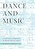 Dance and Music: A Guide to Dance Accompaniment for Musicians and Dance Teachers