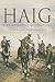 Haig: A Re-Appraisal 80 Yea...