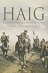 Haig: A Re-Appraisal 80 Years On