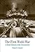 The First World War: A Brief History with Documents (The Bedford Series in History and Culture)