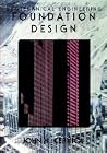 Geotechnical Engineering: Foundation Design Geotechnical Engineering: Foundation Design