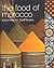 The Food of Morocco by Tess Mallos