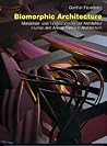 Biomorphic Architecture: Human and Animal Forms in Architecture