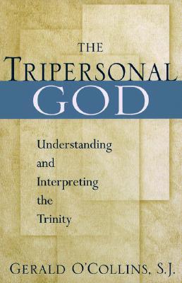The Tripersonal God: Understanding and Interpreting the Trinity (Paperback)