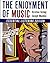 The Enjoyment of Music (Essential Listening Edition)