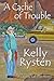 A Cache of Trouble: A Cassidy Callahan Novel