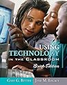 Using Technology In Classroom: Brief Edition