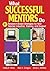 What Successful Mentors Do: 81 Research-Based Strategies for New Teacher Induction, Training, and Support