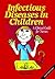Infectious Diseases in Children: A Clinical Guide for Nurses