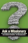 Ask a Missionary:...