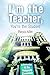 I'm the Teacher, You're the Student: A Semester in the University Classroom