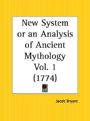 New System or an Analysis of Ancient Mythology Part 1 (Paperback)