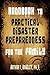 Handbook to Practical Disaster Preparedness for the Family