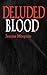 Deluded Blood