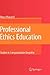 Professional Ethics Educati...