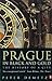 Prague in Black and Gold: The History of a City