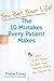 You Bet Your Life! The 10 Mistakes Every Patient Makes- How to Fix Them to Get the Healthcare You Deserve