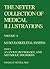 The Netter Collection of Medical Illustrations, Volume 8: Musculoskeletal System, Part I - Anatomy, Physiology and Metabolic Disorders