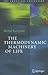 The Thermodynamic Machinery of Life (The Frontiers Collection)