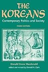 The Koreans: Contemporary Politics and Society
