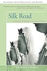 Silk Road by Jeanne Larsen Silk Road by Jeanne Larsen