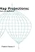 Map Projections: Theory and Applications