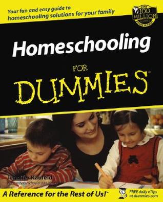 Homeschooling For Dummies (For Dummies Series)