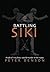 Battling Siki: A Tale of Ri...