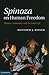 Spinoza on Human Freedom: Reason, Autonomy and the Good Life