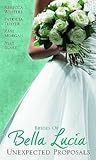 Unexpected Proposals (The Brides of Bella Lucia, #1-4)