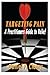 Targeting Pain: A Practitioners Guide to Relief