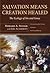 Salvation Means Creation Healed by Howard A. Snyder
