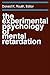 [(The Experimental Psychology of Mental Retardation)] [Author: Donald K. Routh] published on (October, 2006)