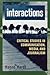 Interactions: Critical Studies in Communication, Media, and Journalism