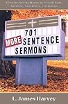 701 More Sentence Sermons: Attention-Getting Quotes for Church Signs, Bulletins, Newsletters, and Sermons