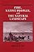 Fire, Native Peoples, and t...