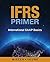 IFRS Primer: International GAAP Basics, Canadian Edition