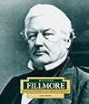 Millard Fillmore by Dan Santow Millard Fillmore by Dan Santow