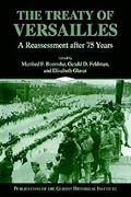 The Treaty of Versailles: A Reassessment after 75 Years