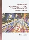 Industrial Automated Systems: Instrumentation and Motion Control