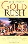 Bret Harte's Gold Rush by Bret Harte
