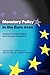 Monetary Policy in the Euro Area: Strategy and Decision-Making at the European Central Bank